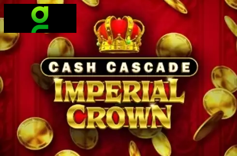 Cash Cascade Imperial Crown